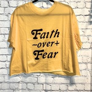 NWOT Faith over Fear Tee